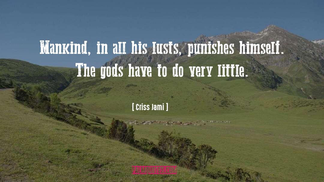 Gods quotes by Criss Jami