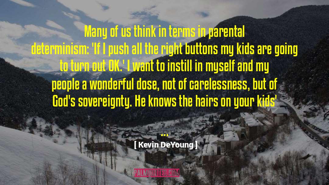 Gods Sovereignty quotes by Kevin DeYoung