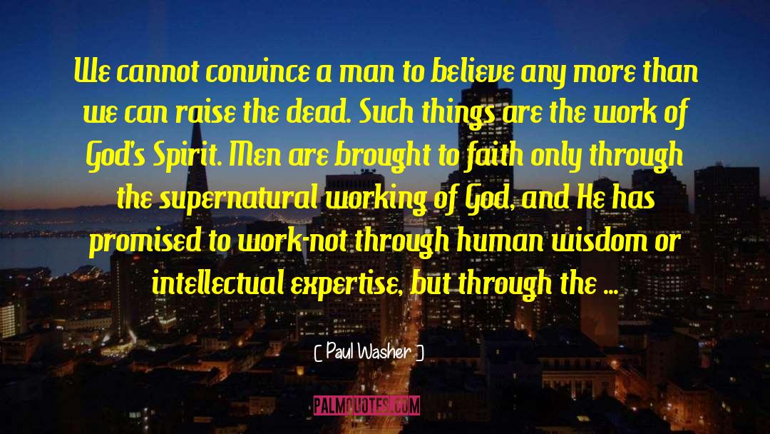 Gods Spirit quotes by Paul Washer