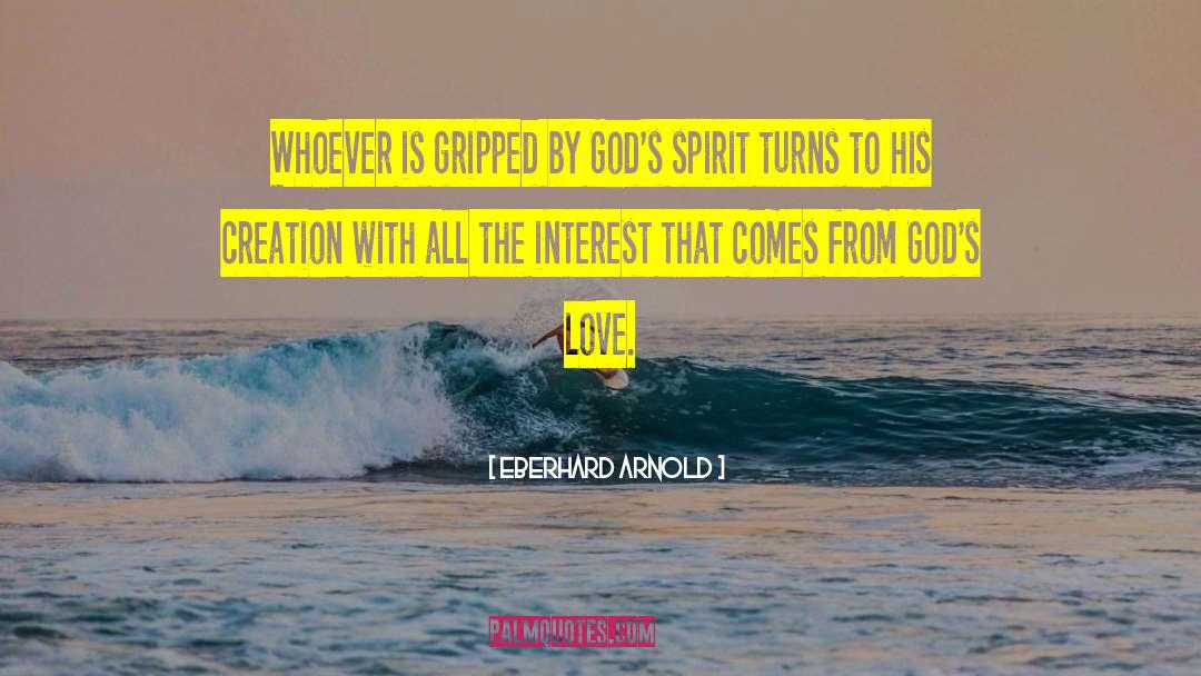 Gods Spirit quotes by Eberhard Arnold
