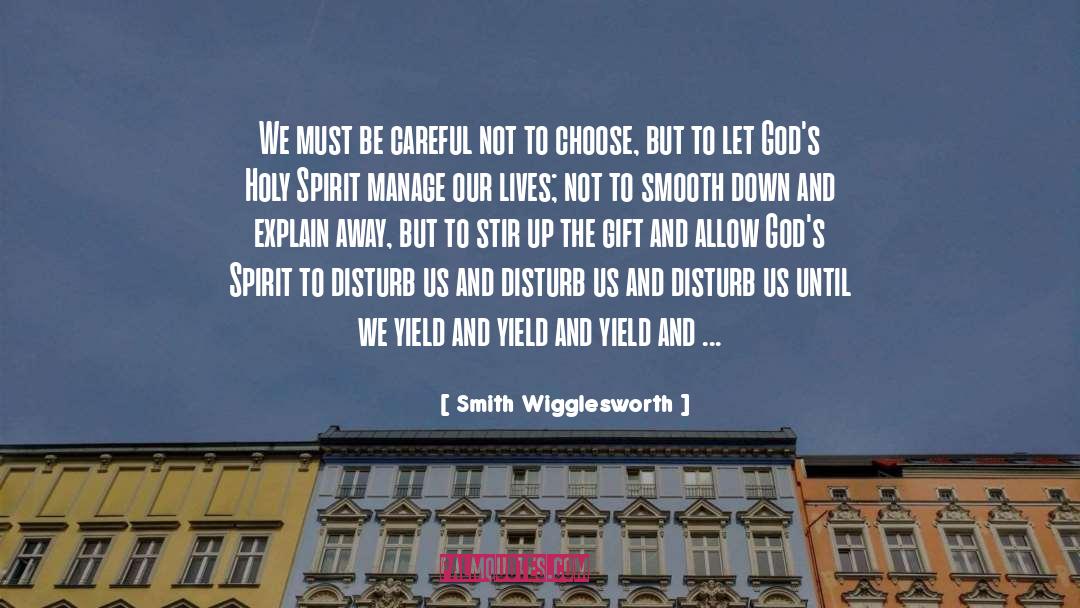 Gods Spirit quotes by Smith Wigglesworth