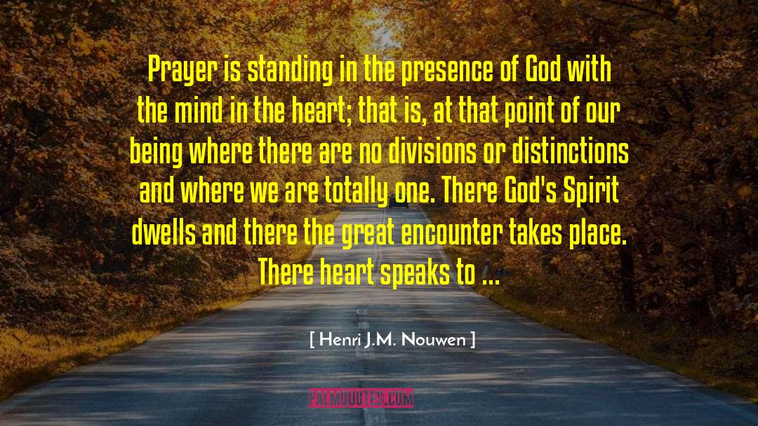 Gods Spirit quotes by Henri J.M. Nouwen