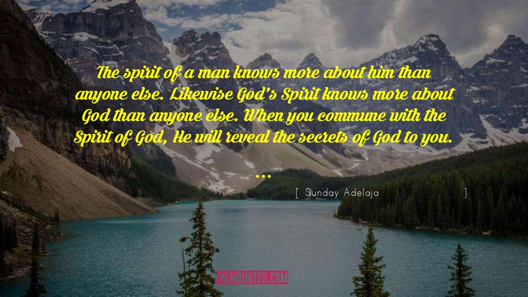 Gods Spirit quotes by Sunday Adelaja