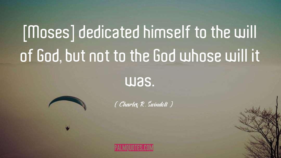 Gods Will quotes by Charles R. Swindoll