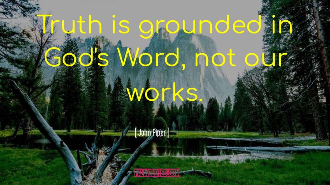 Gods Word quotes by John Piper