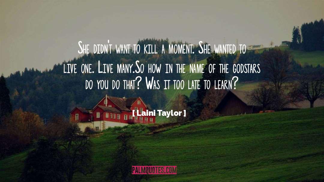 Godstars quotes by Laini Taylor