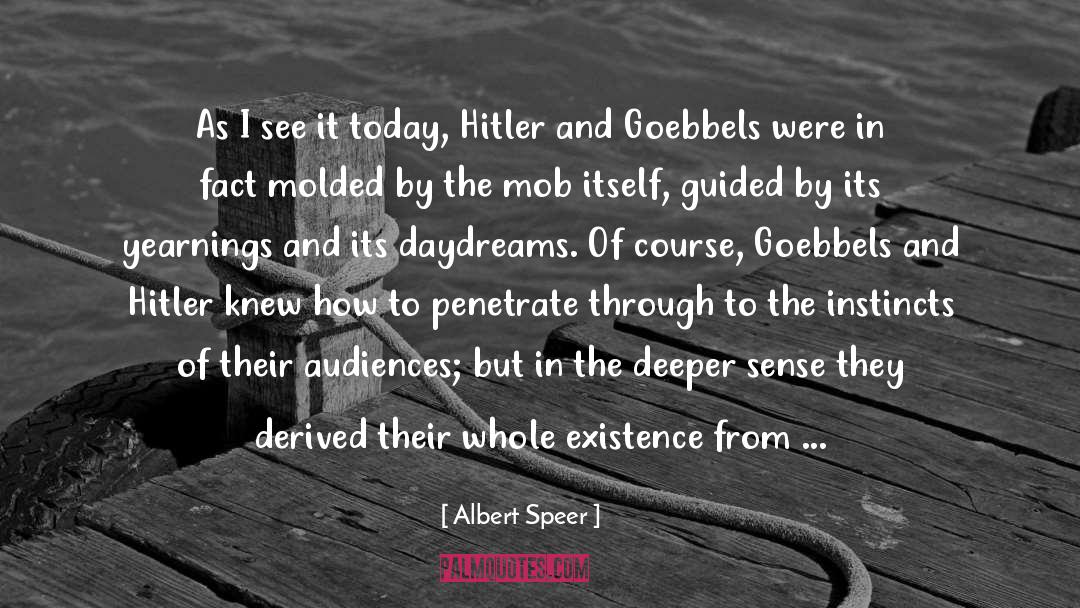 Goebbels quotes by Albert Speer