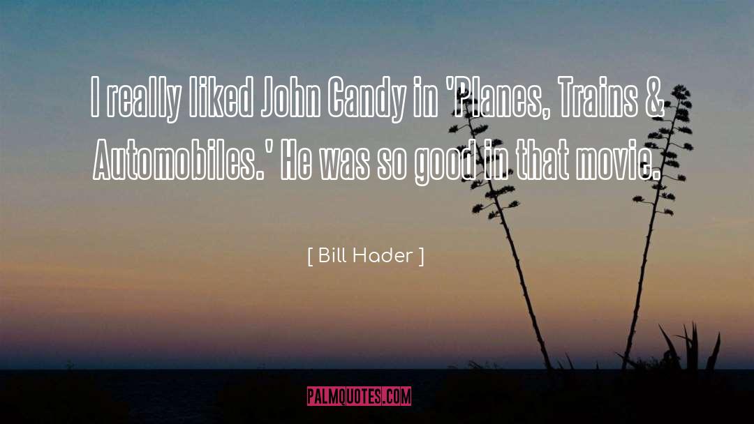 Goelitz Candy Company quotes by Bill Hader
