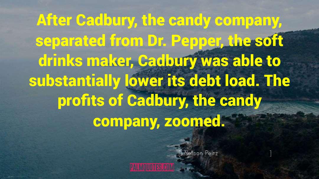 Goelitz Candy Company quotes by Nelson Peltz