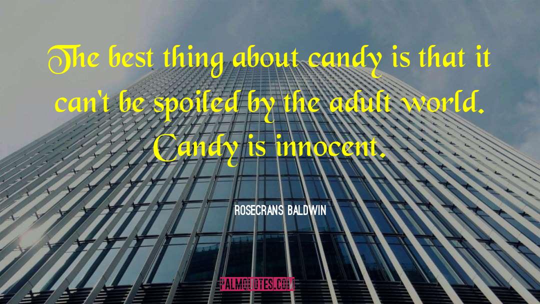 Goelitz Candy Company quotes by Rosecrans Baldwin