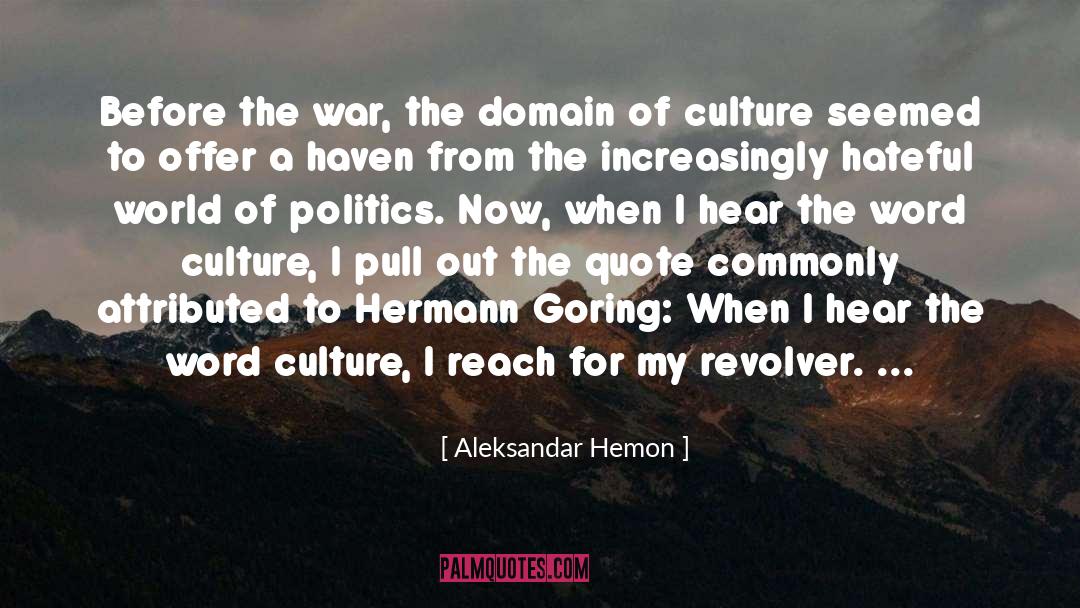 Goering quotes by Aleksandar Hemon