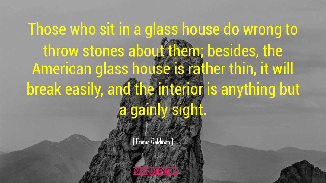 Goetchius House quotes by Emma Goldman