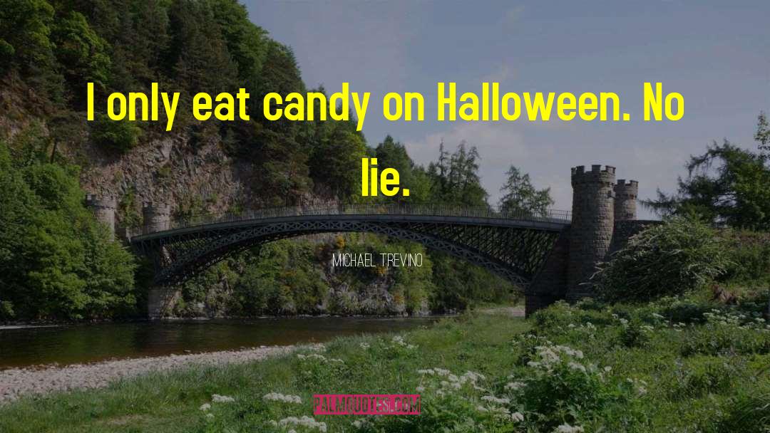 Goetz Candy quotes by Michael Trevino