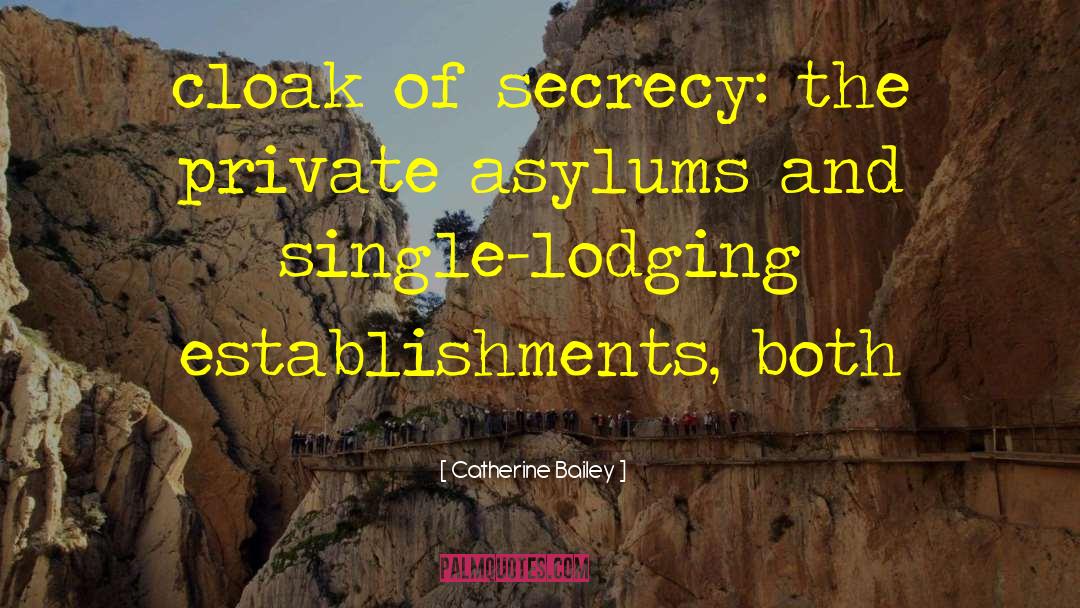Goffman Asylums quotes by Catherine Bailey