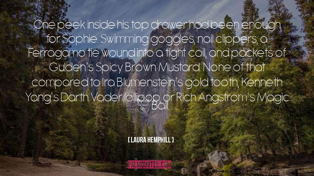 Goggles quotes by Laura Hemphill