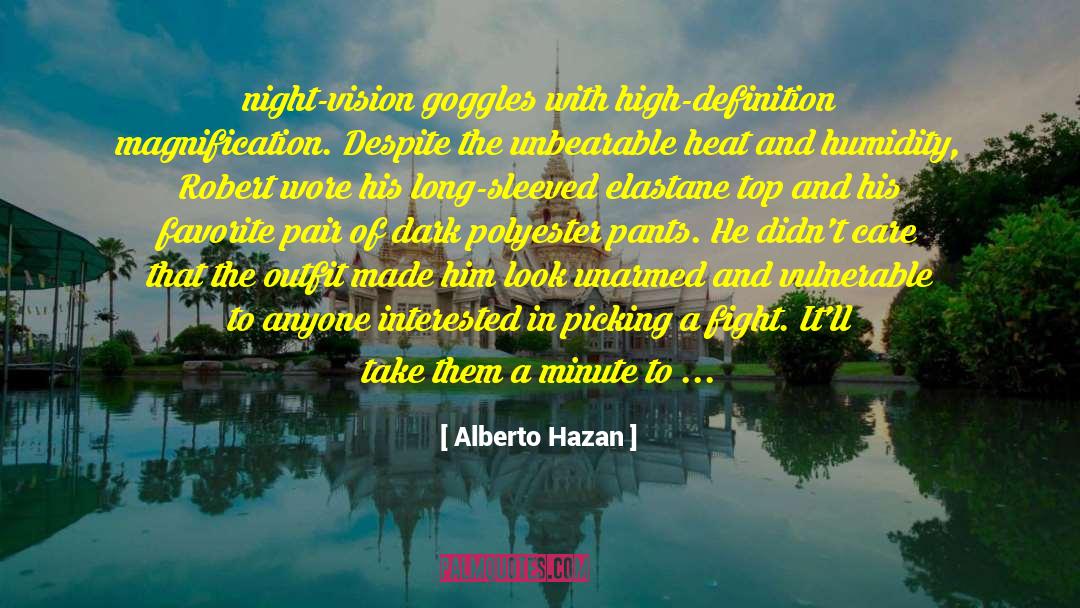Goggles quotes by Alberto Hazan