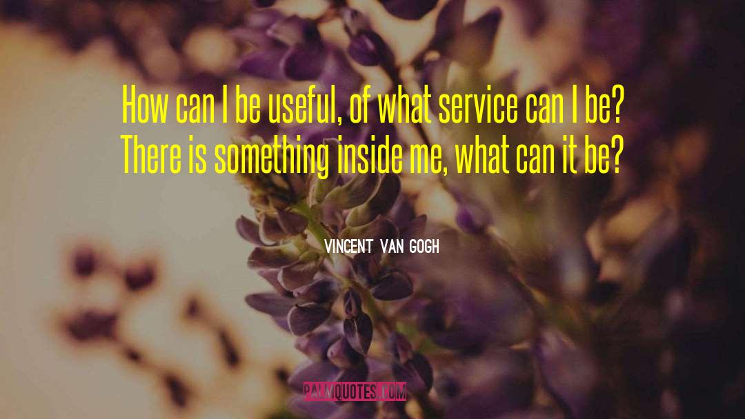 Gogh quotes by Vincent Van Gogh