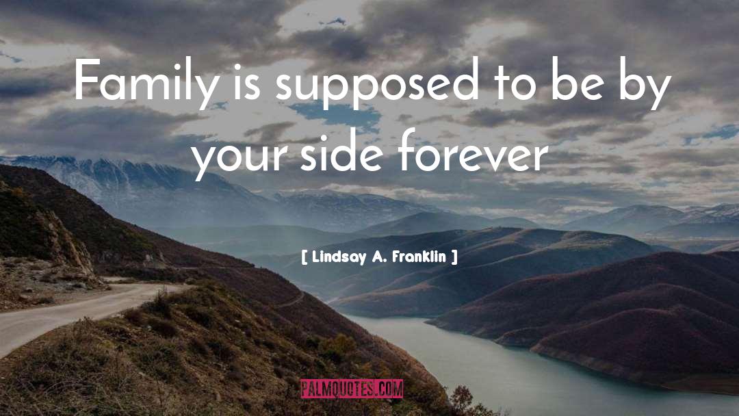 Goines Family quotes by Lindsay A. Franklin