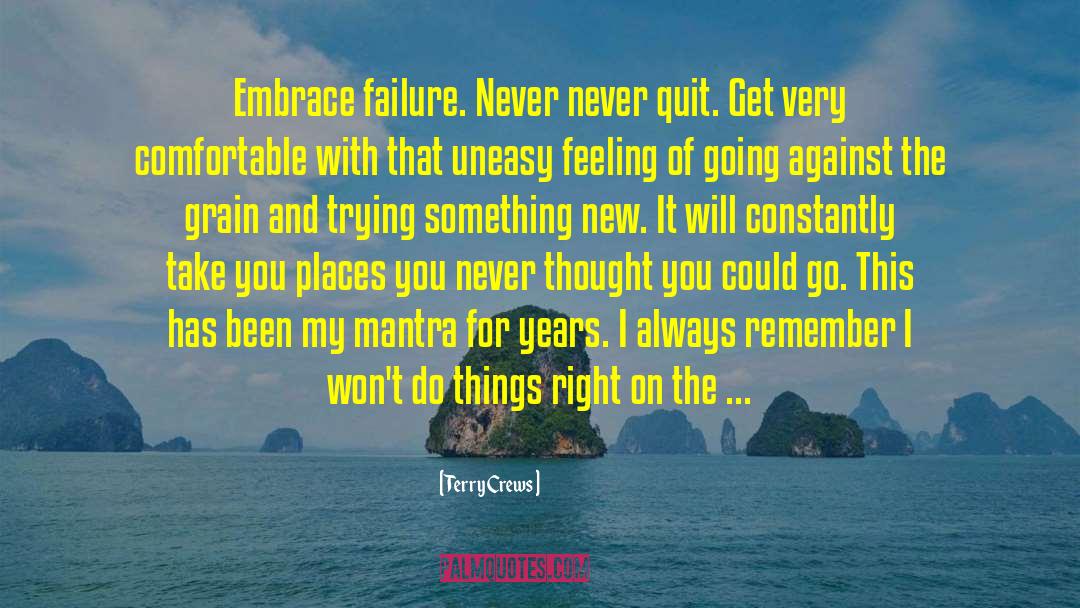 Going Against The Grain quotes by Terry Crews
