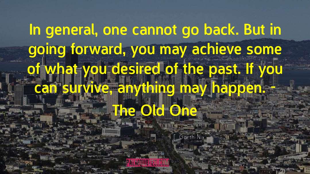 Going Back In The Past quotes by Garth Nix