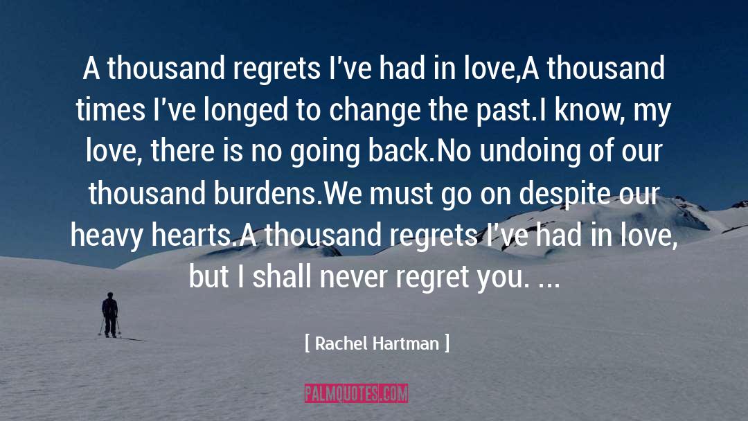 Going Back In The Past quotes by Rachel Hartman