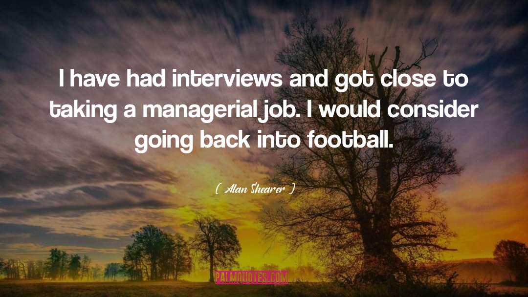 Going Back quotes by Alan Shearer
