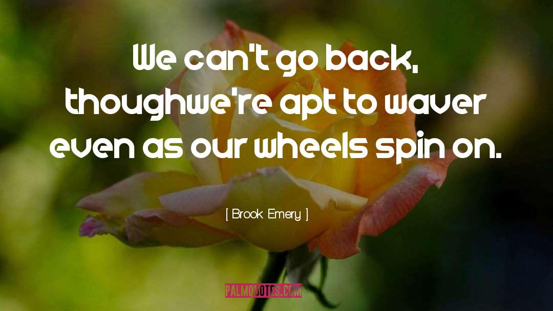 Going Back quotes by Brook Emery