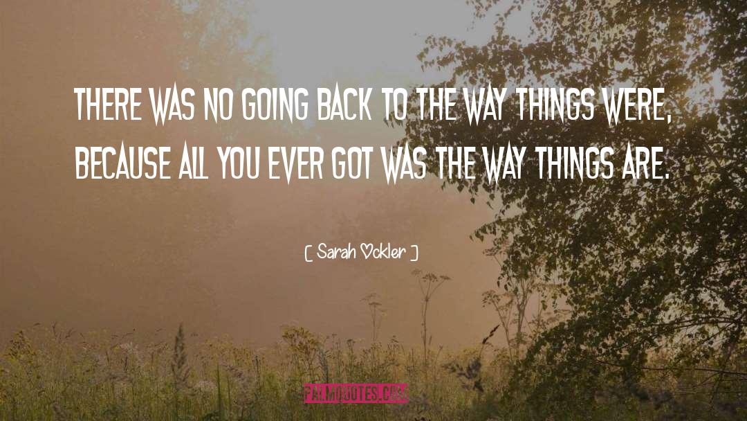 Going Back quotes by Sarah Ockler