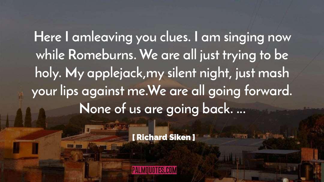 Going Back quotes by Richard Siken