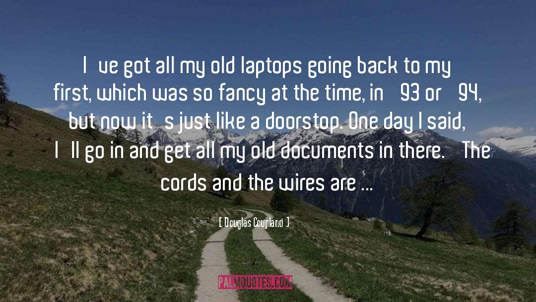 Going Back To Old Love quotes by Douglas Coupland