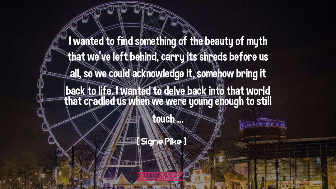 Going Back To Old Love quotes by Signe Pike