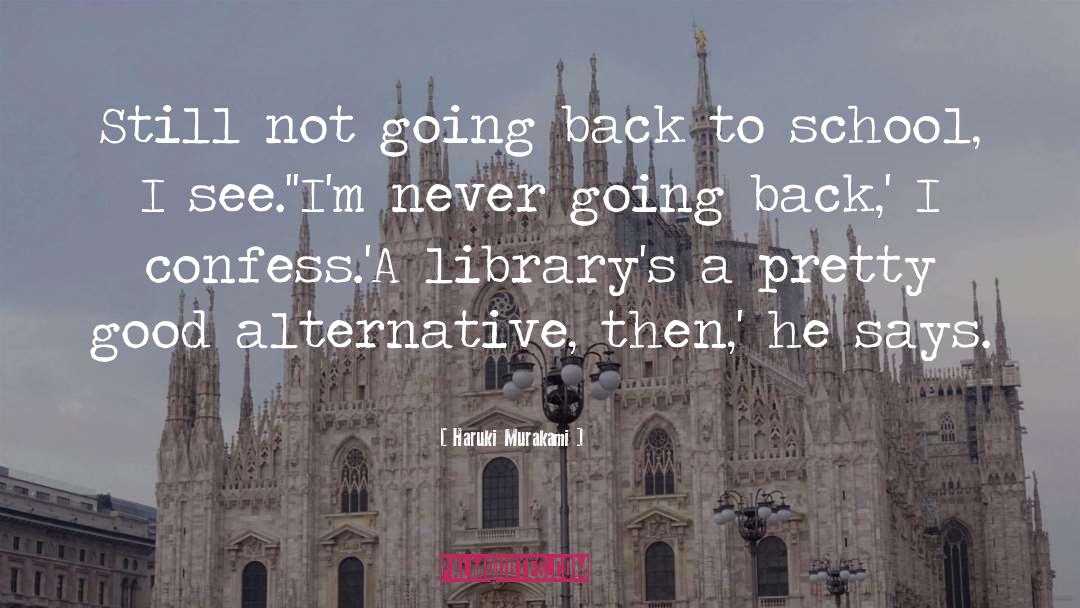 Going Back To School quotes by Haruki Murakami