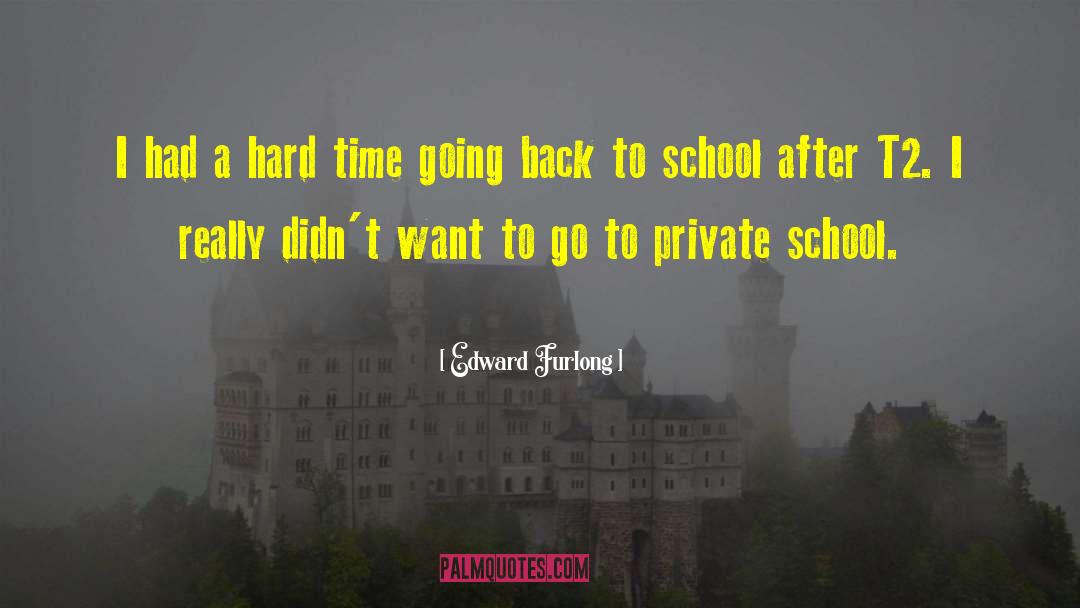 Going Back To School quotes by Edward Furlong