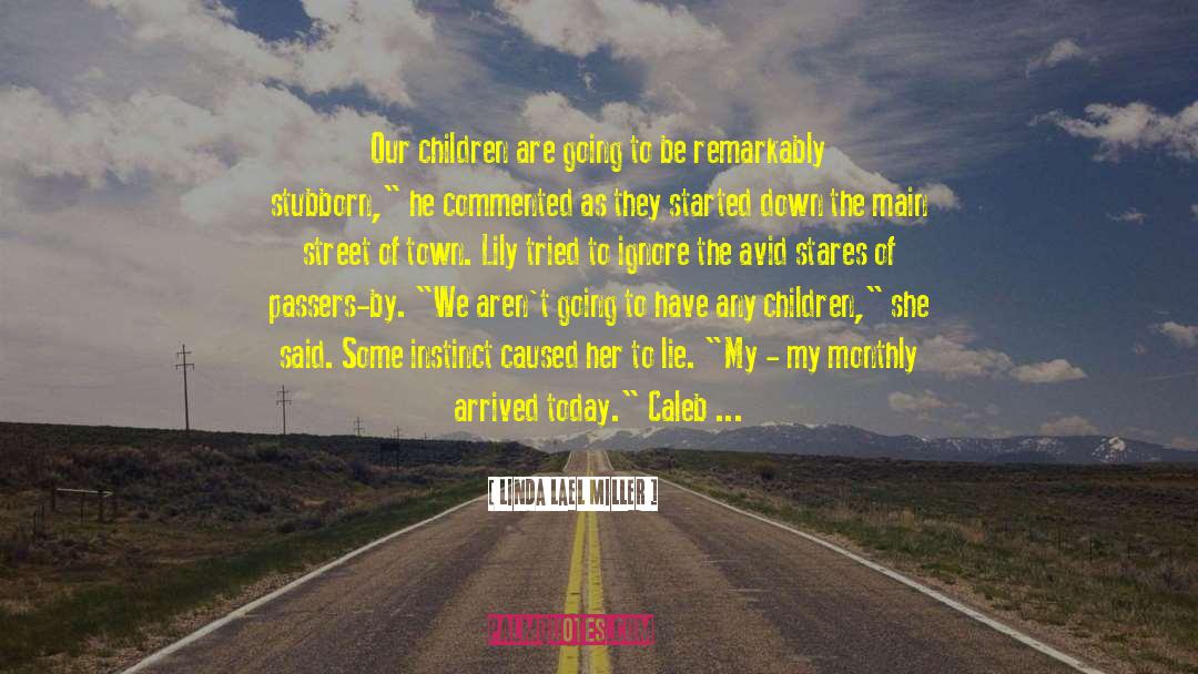 Going Back To School quotes by Linda Lael Miller