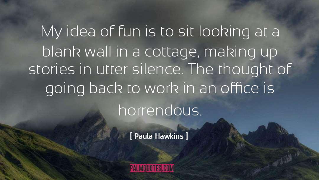 Going Back To Work quotes by Paula Hawkins