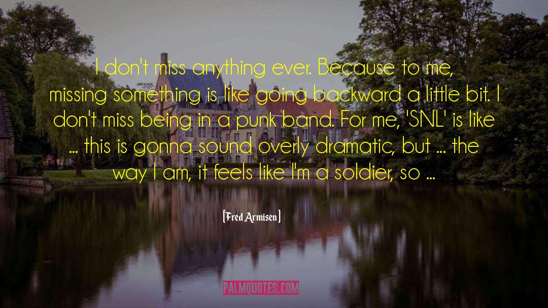 Going Backward quotes by Fred Armisen