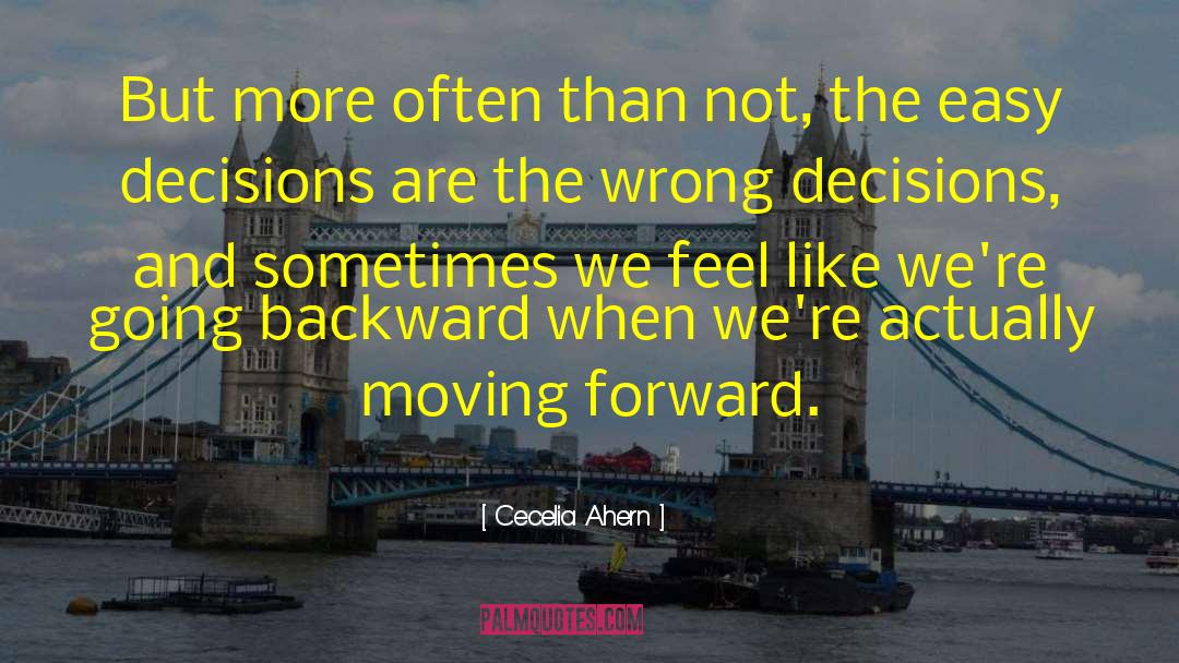Going Backward quotes by Cecelia Ahern