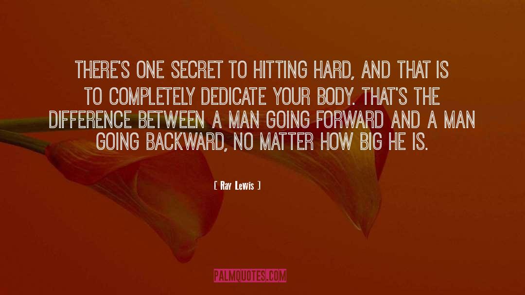 Going Backward quotes by Ray Lewis