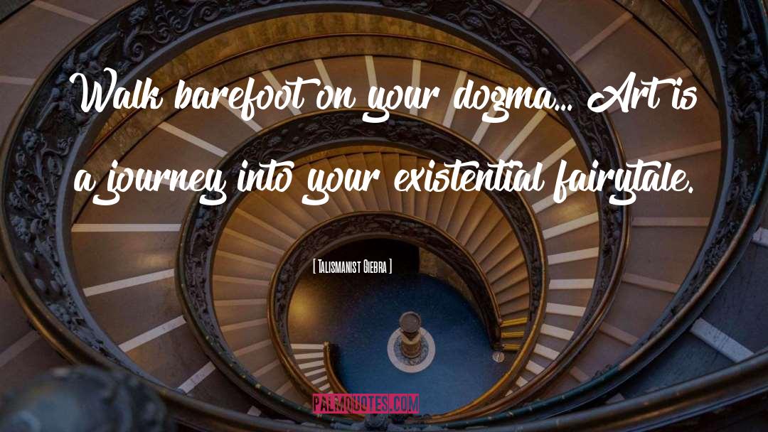 Going Barefoot quotes by Talismanist Giebra