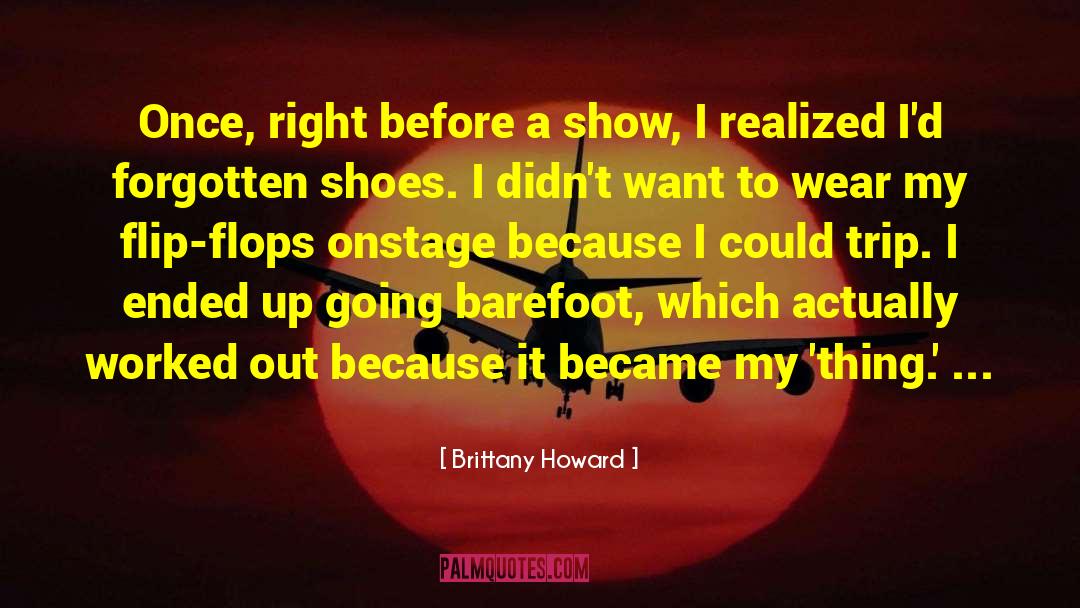 Going Barefoot quotes by Brittany Howard