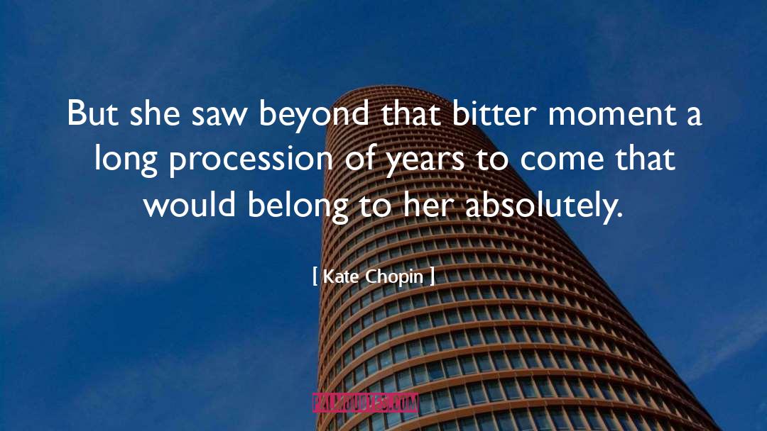 Going Beyond quotes by Kate Chopin