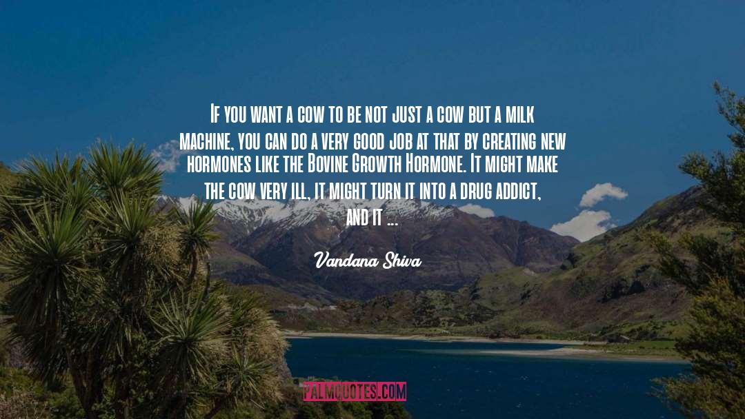 Going Bovine quotes by Vandana Shiva