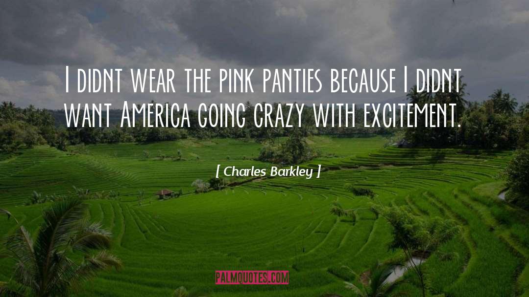 Going Crazy quotes by Charles Barkley