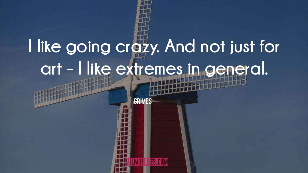 Going Crazy quotes by Grimes