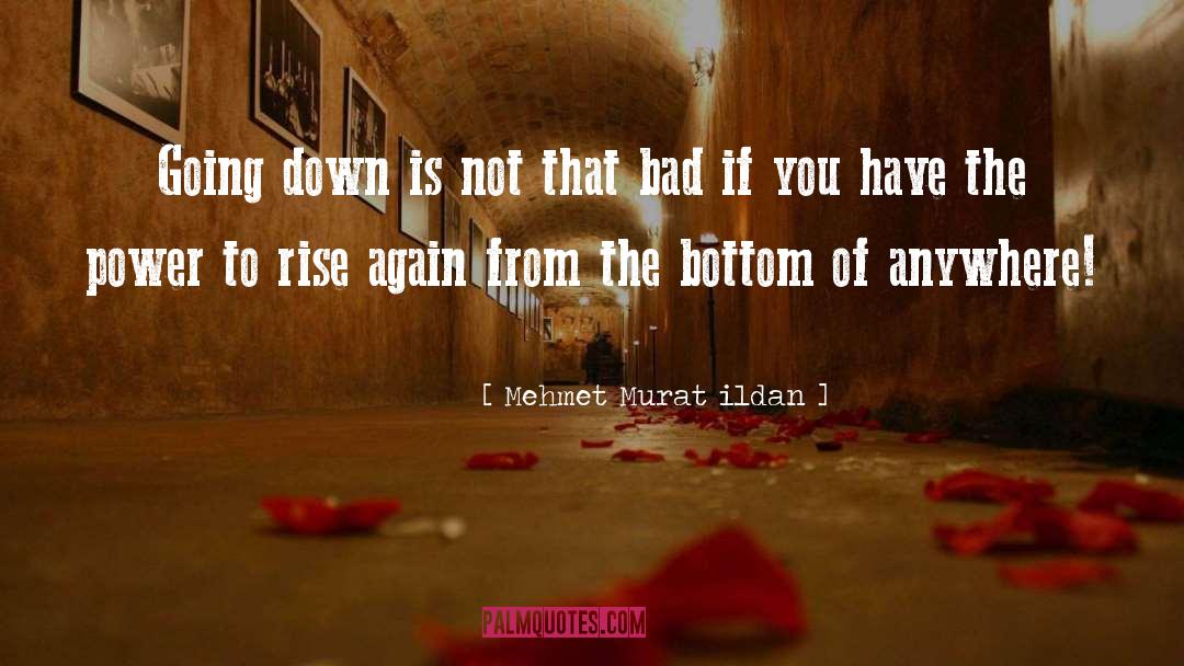 Going Down quotes by Mehmet Murat Ildan