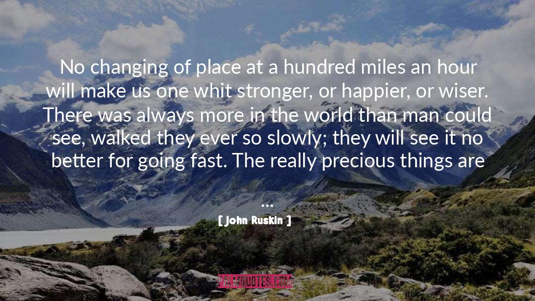 Going Fast quotes by John Ruskin