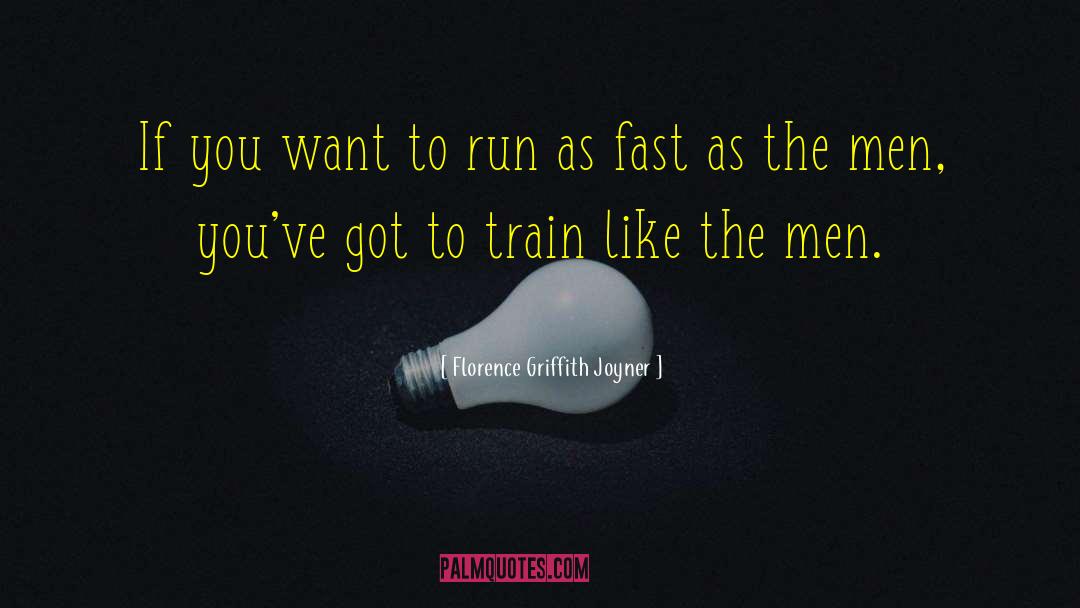 Going Fast quotes by Florence Griffith Joyner