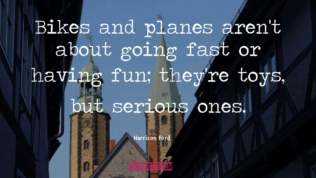 Going Fast quotes by Harrison Ford