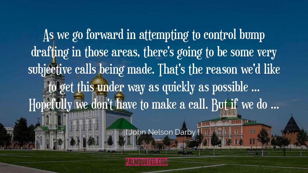 Going Forward In Faith quotes by John Nelson Darby