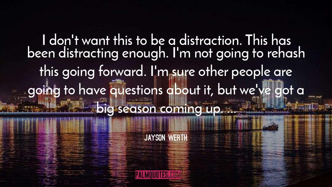 Going Forward quotes by Jayson Werth